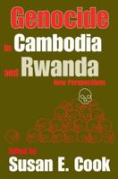 Genocide in Cambodia and Rwanda: New Perspectives 1412805155 Book Cover