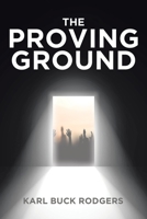 The Proving Ground 1642988995 Book Cover