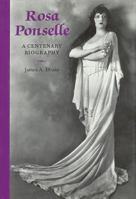 Rosa Ponselle: A Centenary Biography 1574670190 Book Cover