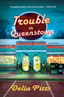 Trouble in Queenstown 1250904218 Book Cover