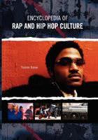 Encyclopedia of Rap and Hip Hop Culture 0313361908 Book Cover