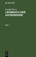 Lehrbuch Der Astronomie 311123259X Book Cover