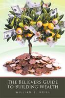The Believers Guide To Building Wealth 1524507547 Book Cover