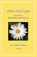 Filled with Light: Miracles & Inspiration for Women: Miracles & Inspiration for Women 0968943985 Book Cover