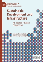 Sustainable Development and Infrastructure: An Islamic Finance Perspective 3030670937 Book Cover