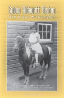 Sylvia Rideoutt Bishop Had a Way With Horses: A Pioneering African American Woman’s Career Training Race Horses 0961768371 Book Cover