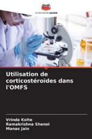 Utilisation de corticostéroïdes dans l'OMFS (French Edition) 6209381669 Book Cover