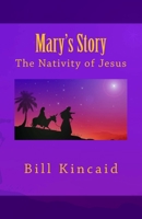 Mary's Story 1515303527 Book Cover