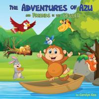 The Adventures of Azu and Friends in the Jungle 1093571691 Book Cover