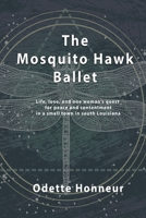 The Mosquito Hawk Ballet 0982994745 Book Cover