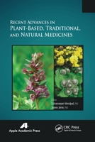 Recent Advances in Plant-Based, Traditional, and Natural Medicines 1774633353 Book Cover