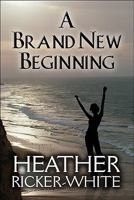 A Brand New Beginning 1608137864 Book Cover