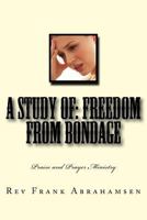 Freedom From Bondage 1492191361 Book Cover