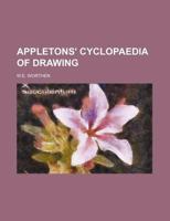 APPLETONS' CYCLOPAEDIA OF DRAWING 1236135717 Book Cover