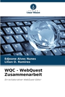 WQC - WebQuest Zusammenarbeit (German Edition) 6208587433 Book Cover