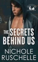 The Secrets Behind Us (Hernandez Brothers of Rose Valley) B0D6KN8W9Y Book Cover