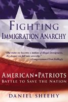 Fighting Immigration Anarchy 1600080022 Book Cover