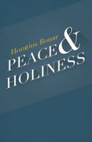 Peace & Holiness 1940017122 Book Cover
