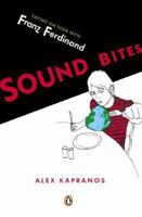 Sound Bites: Eating on Tour with Franz Ferdinand 0143038087 Book Cover