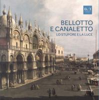 Bellotto and Canaletto: Wonder and Light 8836635563 Book Cover