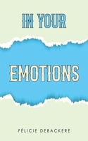 In Your Emotions 1037106555 Book Cover