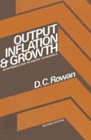 'OUTPUT, INFLATION AND GROWTH: INTRODUCTION TO MACROECONOMICS' 0333166299 Book Cover