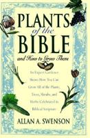 Your Biblical Garden: Plants of the Bible and How to Grow Them 1559722169 Book Cover
