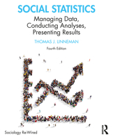 Social Statistics: Managing Data, Conducting Analyses, Presenting Results 1032115289 Book Cover