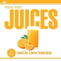 Juices 1738538478 Book Cover