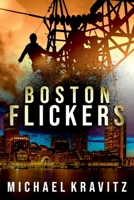 Boston Flickers 1951727142 Book Cover