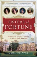Sisters of Fortune 145160761X Book Cover