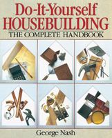 Do-It-Yourself Housebuilding: The Complete Handbook 0806904240 Book Cover