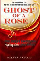 Ghost Of A Rose 1481015559 Book Cover
