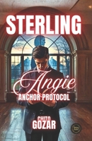 Sterling: Angie: The Anchor Protocol ('Sterling' The Series) B0GKVXMNDZ Book Cover