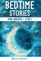 Bedtime Stories For Adults 2 in 1: Deep-sleep Relaxing Stories for Stressed Adults to Fall Asleep Fast and Self- Healing. Overcome Anxiety, Stress, and Achieve Mindfulness by Hypnosis and Meditation. B08DSTHQX5 Book Cover