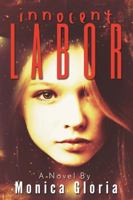 Innocent Labor 0985292172 Book Cover