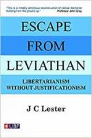 Escape From Leviathan: Liberty, Welfare, and Anarchy Reconciled 0333777565 Book Cover