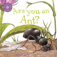 Are You an Ant? (Up the Garden Path) 0753458039 Book Cover