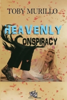HEAVENLY CONSPIRACY B0DSS68FV2 Book Cover