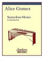 Scenes from Mexico: Marimba Unaccompanied 1581061463 Book Cover