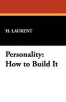 Personality: How to Build It 1434468453 Book Cover