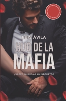 Hijo de la Mafia: ¿Sabes guardar un secreto? B0C4MVSHYJ Book Cover