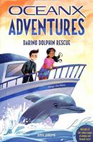 Daring Dolphin Rescue 1915588235 Book Cover