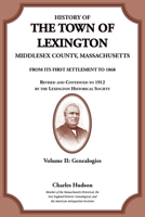 History of the Town of Lexington, Middlesex County, Massachusetts 0788429213 Book Cover