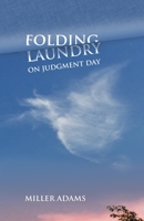 Folding Laundry on Judgment Day 1987872290 Book Cover