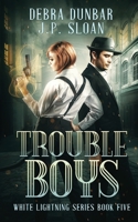 Trouble Boys 195221629X Book Cover