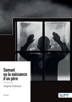 Samuel ou la naissance d'un père 2383516589 Book Cover