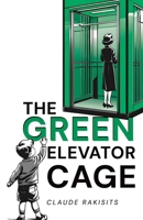 The Green Elevator Cage 1800948654 Book Cover