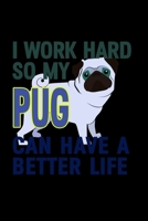 I Work Hard So My Pug Can Have A Better Life: Hangman Puzzles Mini Game Clever Kids 110 Lined Pages 6 X 9 In 15.24 X 22.86 Cm Single Player Funny Great Gift 1702260550 Book Cover