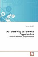 Auf dem Weg zur Service Organisation 3639345312 Book Cover